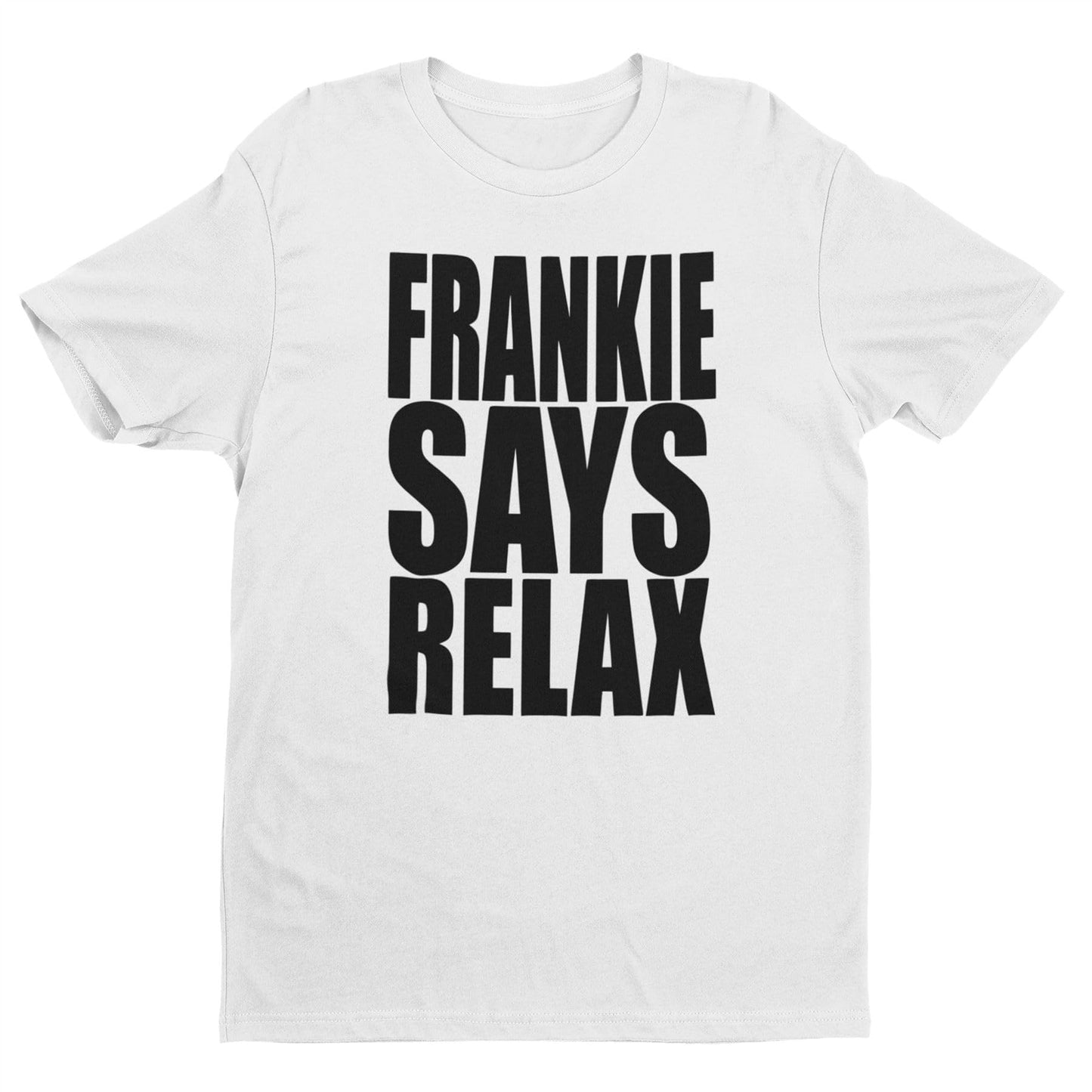 Frankie Says Relax T Shirt - 80s Fancy Dress Tee for Men and Women - 100% Cotton, Vibrant Digital Print 80s T Shirt (Large, White)