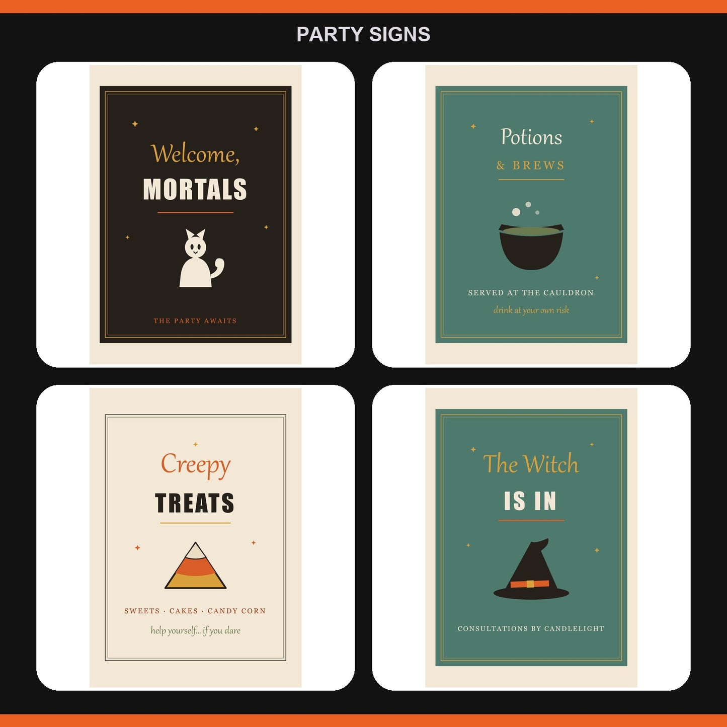 Four of the 8 party signs: Welcome Mortals, Potions and Brews, Creepy Treats, The Witch Is In